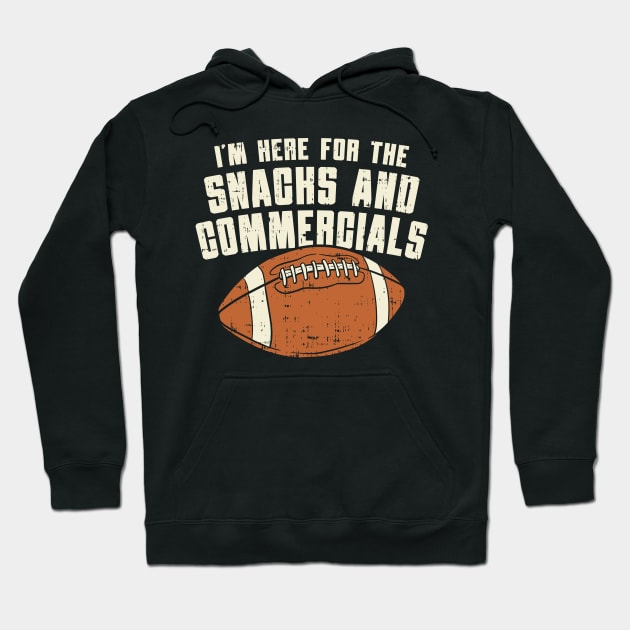 I'm Here For The Snacks And Commercials Hoodie by maxdax